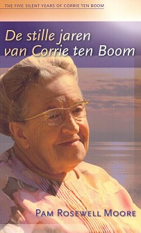 De stille jaren van Corrie ten Boom